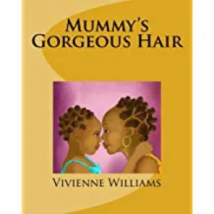 Mummy's Gorgeous Hair