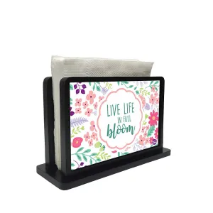 Tissue Holder Paper Napkin Stand - Life Is Full Bloom